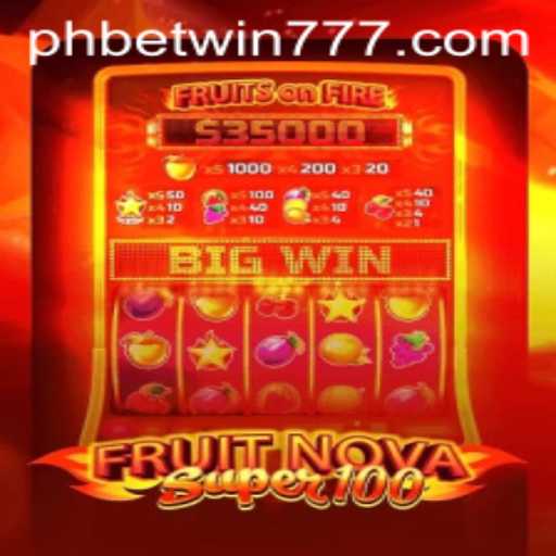 Exploring the World of FruitNovaSuper100: A Modern Slot Game Experience with betwin777