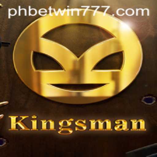 Discover the Exciting World of Kingsman on Betwin777
